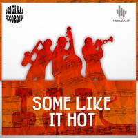 Some Like It Hot