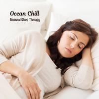 Ocean Chill: Binaural Sleep Therapy