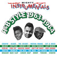 Mighty Instrumentals R&B Style 1963–1964