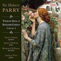 PARRY, H.: 12 Sets of English Lyrics, Vol. 1 (Gritton, Gilchrist, R. Williams, A. West)