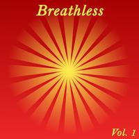 Breathless, Vol. 1