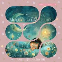 Moonlight Melodies: Peaceful Rest for Tiny Tots