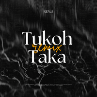 Tukoh Taka (XERLS Remix)