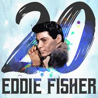 20 Hits of Eddie Fisher