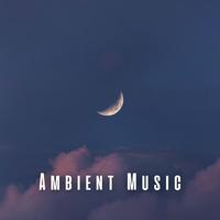 Ambient Music: Soothing Sleep Melodies