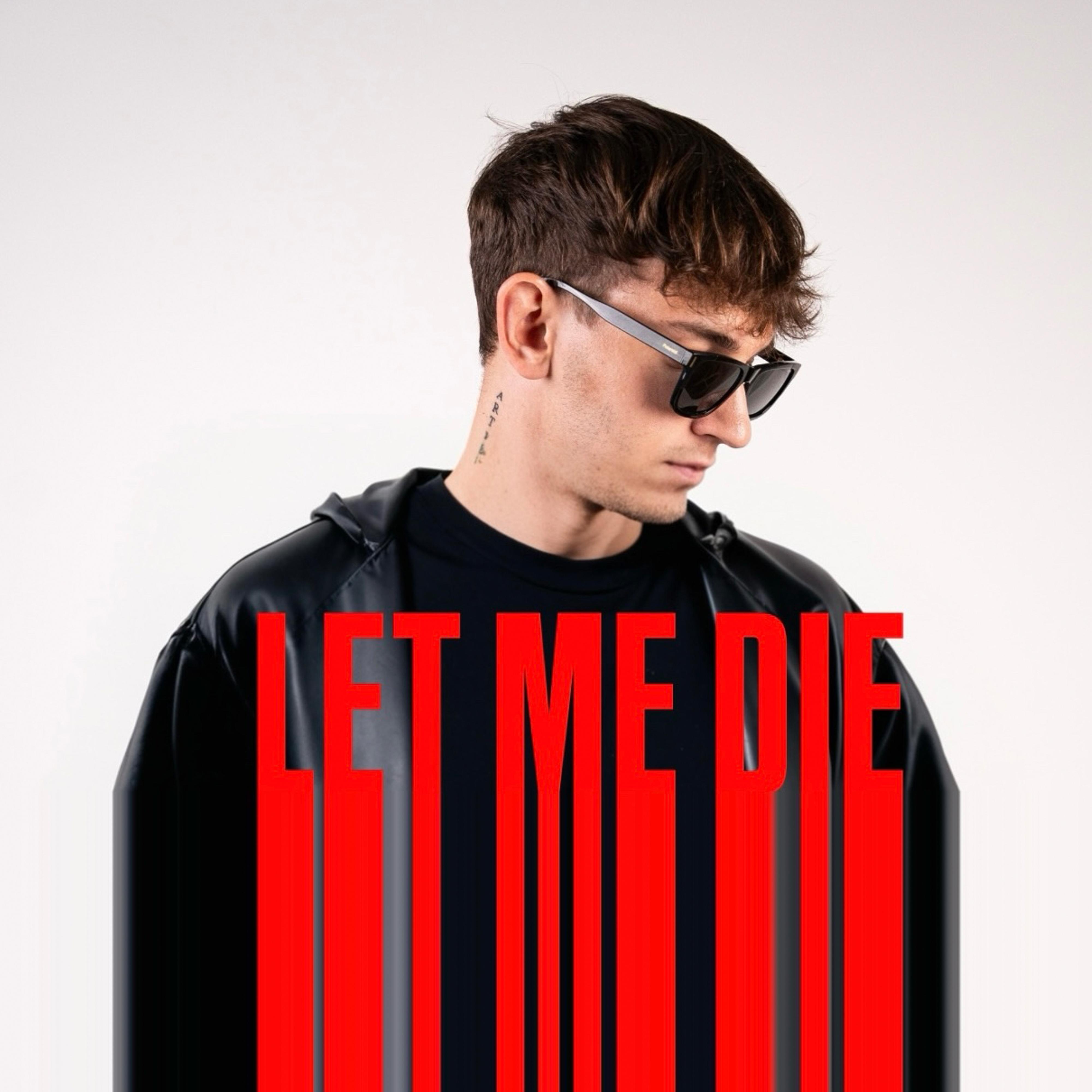 LET ME DIE (feat. Giovanni Ricci)