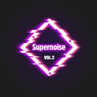 Supernoise Vol. 2