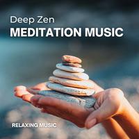 Deep Zen Meditation Music