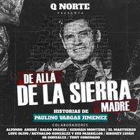 De Allá De La Sierra Madre