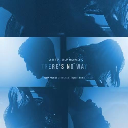 There's No Way (Felix Palmqvist & Oliver Torshall Remix)