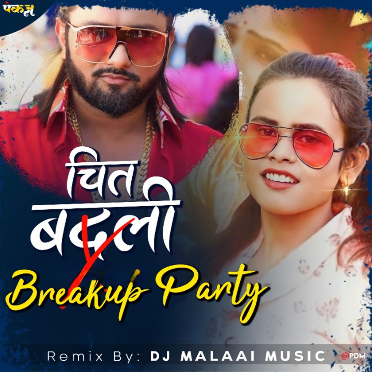 Chit Badli (Breakup Party)