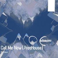Call Me Now(ProgHouse)