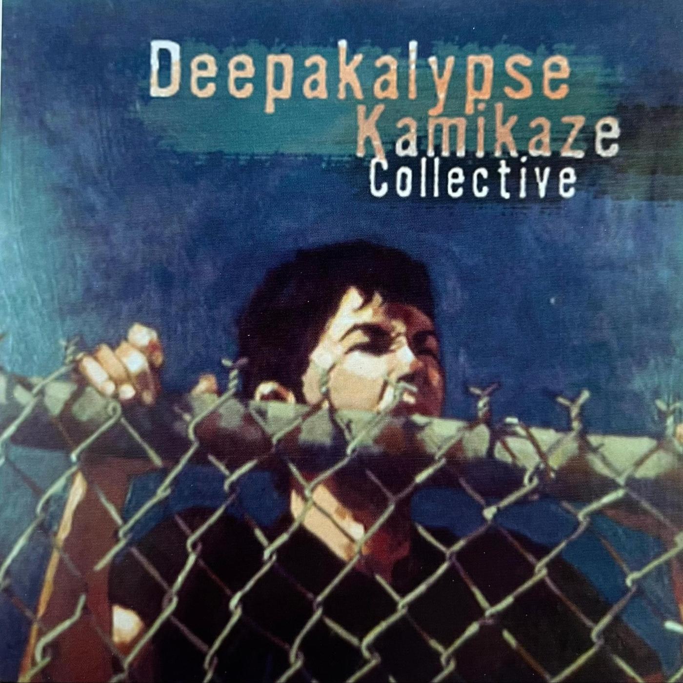 kamikaze collective歌手：deepakalypse发行时间：2005-10-25发
