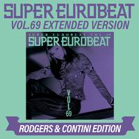 SUPER EUROBEAT VOL.69 EXTENDED VERSION RODGERS & CONTINI EDITION