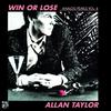 Allan Taylor - Win or Lose (Remastered)