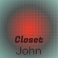 Closet John