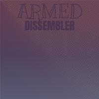 Armed Dissembler