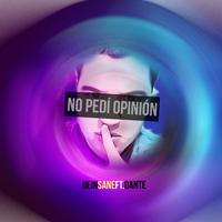 No Pedi Opinion (feat. Dante)