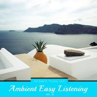 Ambient Easy Listening, Vol. 18