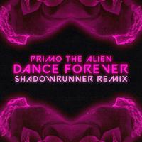 Dance Forever (Shadowrunner Remix)