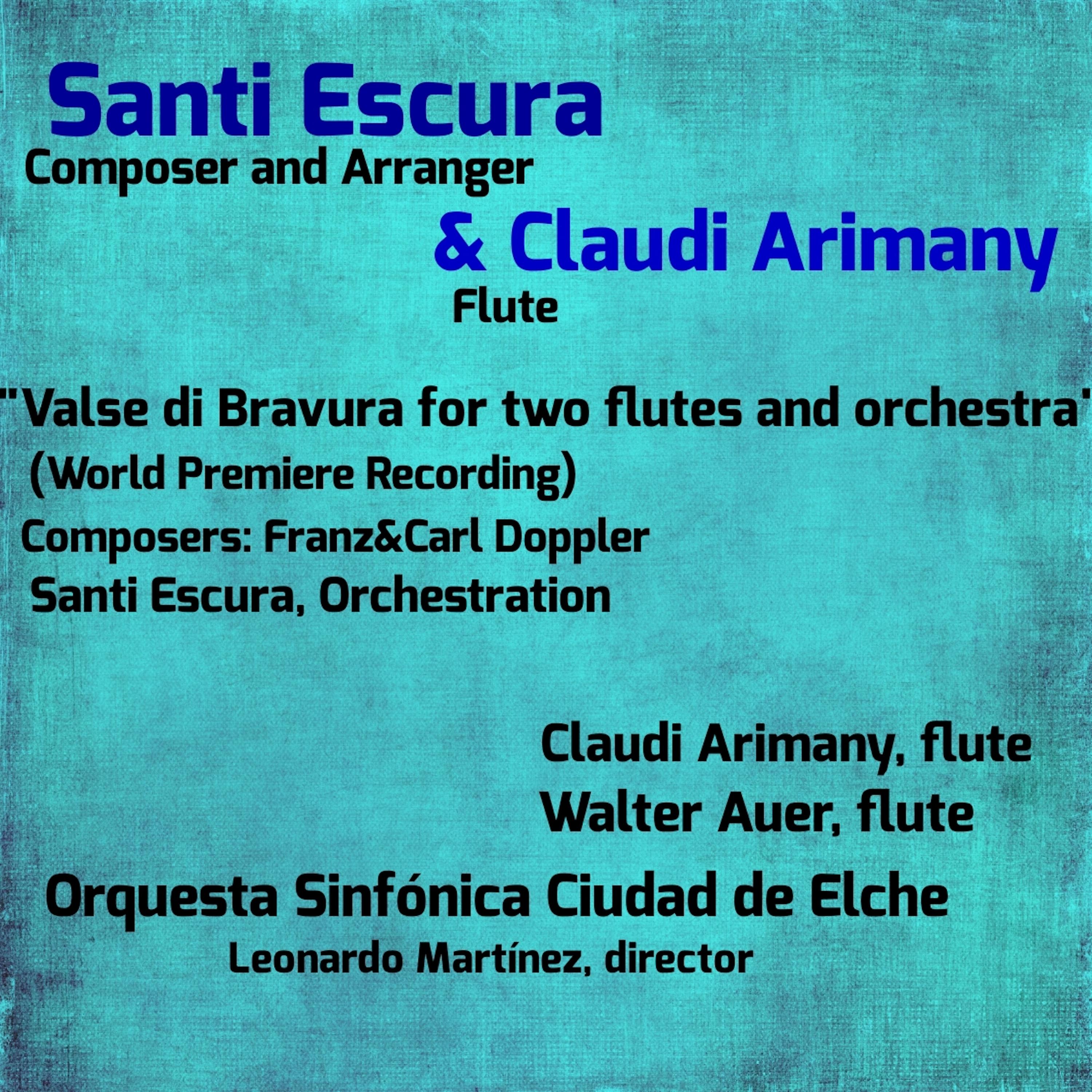 Valse di Bravura for Two Flutes and Orchestra (World Premiere Recording) [feat. Walter Auer]