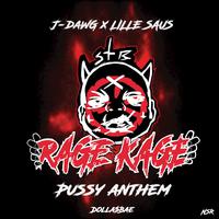 Rage Kage (Pussy Anthem)