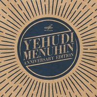 Yehudi Menuhin. Anniversary edition (Live)