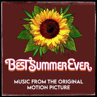 Best Summer Ever (Original Motion Picture Soundtrack)