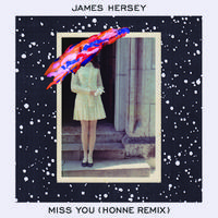 Miss You (HONNE Remix)