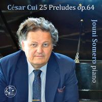 Cui: 25 Preludes, Op. 64