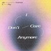 Jax Anderson - I Don't Care Anymore