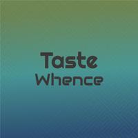 Taste Whence