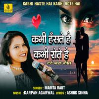 Kabhi Haste Hai Kabhi Rote Hai - Single