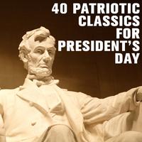 40 Patriotic Classics for Presidents Day