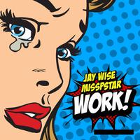 Work (feat. MissPstar)