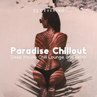 Paradise Chillout (Deep House Chill Lounge and Relax)