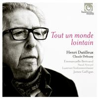 Dutilleux: Tout un monde lointain