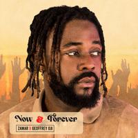 Now & Forever (feat. Geoffrey Oji)