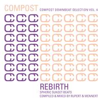 Compost Downbeat Selection Vol. 4 - Rebirth - Spheric Sunset Beats