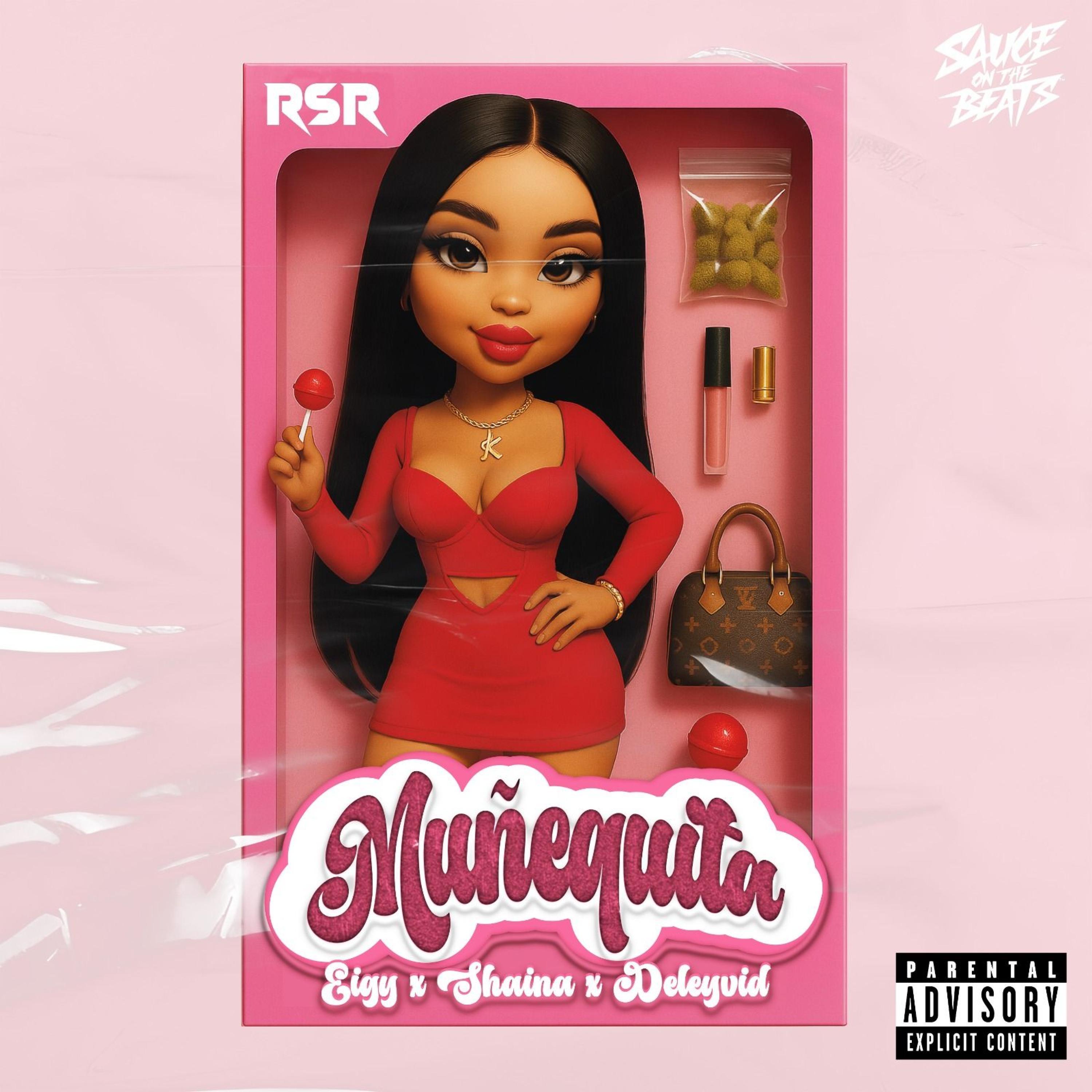 MUÑEQUITA (feat. EIGY, SHAINA & DELEYVID)