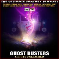 Ghost Busters Spirits Unleashed The Ultimate Fantasy Playlist