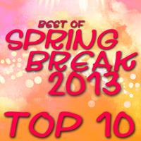 Best of Spring Break 2013 - Top 10