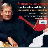 Schumann: Das Paradies und die Peri, Requiem für Mignon & Nachtlied