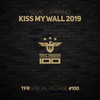 Kiss My Wall (2019 Remix)