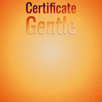 Certificate Gentle