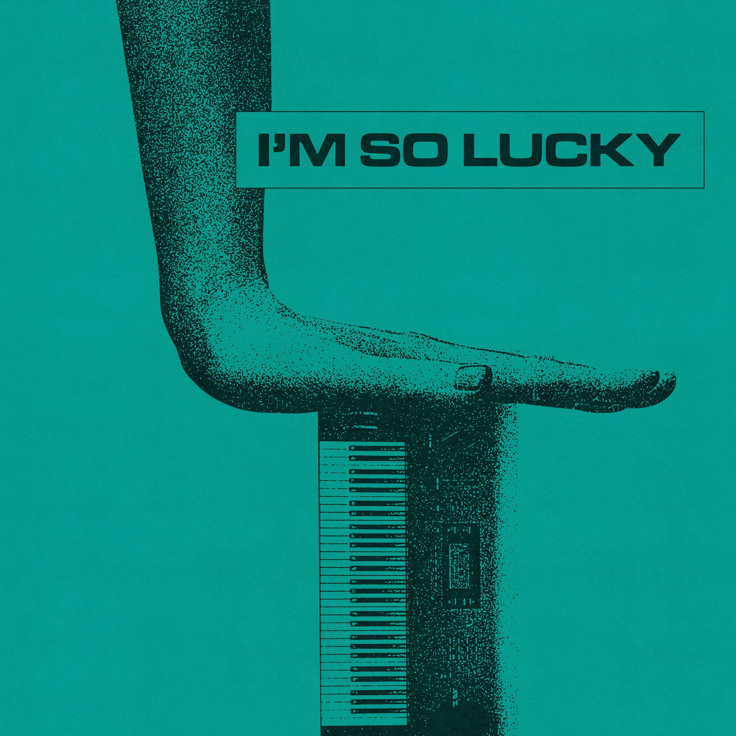 I'm So Lucky