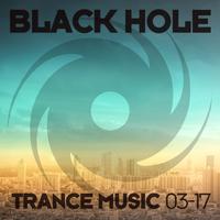 Black Hole Trance Music 03-17