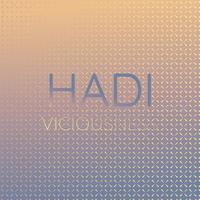 Hadi Viciousness