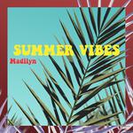 Madilyn：我的夏日韵律