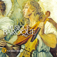 50 Plus Grands Succès : Musique baroque